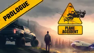 Plane Accident: Prologue
