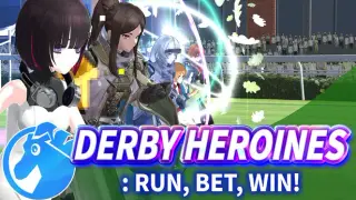 Derby Heroines: Run, Bet, Win!