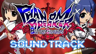 Phantom Breaker: Battle Grounds - Soundtrack