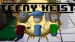 Teeny Heist
