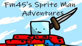 Fm45's Sprite Man Adventures