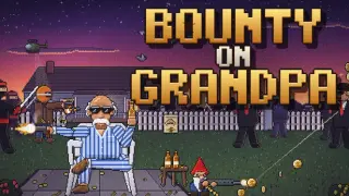 Bounty on Grandpa