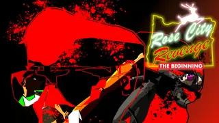 Rose City Revenge: The Beginning