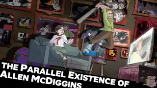 The Parallel Existence of Allen McDiggins