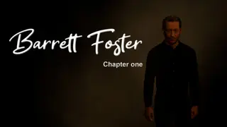 Barrett Foster : Chapter One