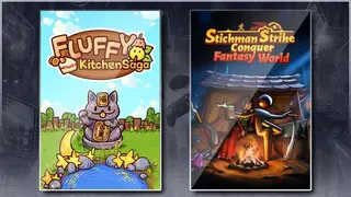 Fluffy Kitchen Saga & Stickman Strikes: Conquer Fantasy World