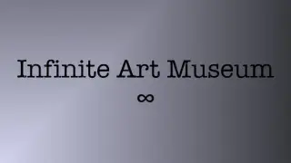 Infinite Art Museum