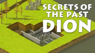Secrets of the Past: Dion