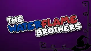 The Waterflame Brothers