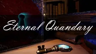 Eternal Quandary