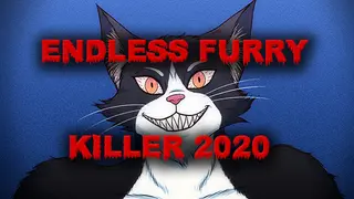 Endless Furry Killer 2020