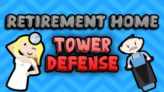 Retirement Home Tower Defense