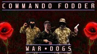 Commando Fodder: War Dogs