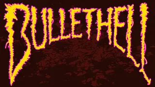 BULLETHELL