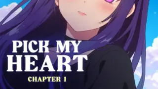 Pick My Heart Chapter 1 - Switch