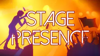 Stage Presence
