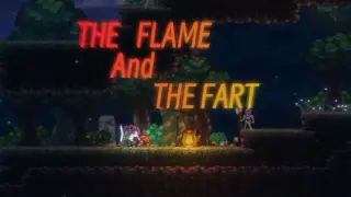 The Flame and the Fart