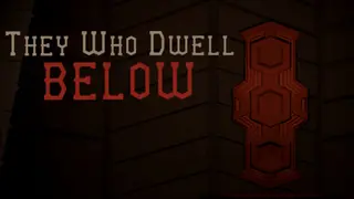 They Who Dwell Below