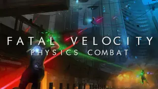 Fatal Velocity: Physics Combat