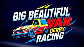 Big BEAUTIFUL Van Derby Racing