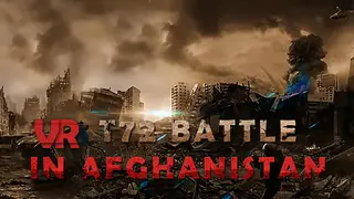 VR T72 Battle in Afghanistan