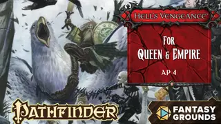 Fantasy Grounds - Pathfinder RPG - Hell's Vengeance AP 4: For Queen & Empire