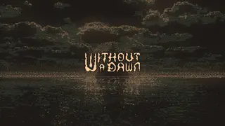 Without a Dawn