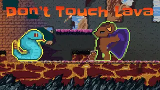 Don't Touch Lava