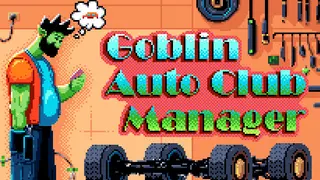 Goblin Auto Club Manager