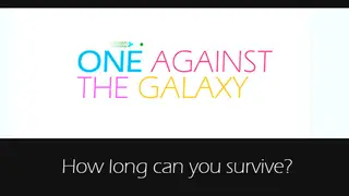 One Against The Galaxy