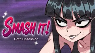 Goth Obsession: SMASH IT!