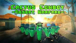 Cactus Cowboy - Desert Warfare