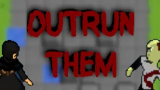 Outrun Them