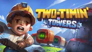 Two-Timin' Towers