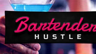 Bartender Hustle