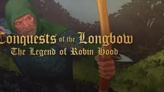 Conquests of the Longbow: The Legend of Robin Hood