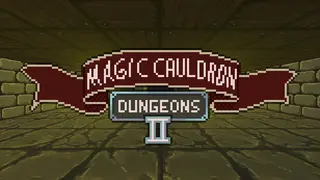 Magic Cauldron Dungeons II - The Tower of Madness