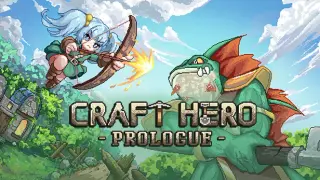 Craft Hero - Prologue
