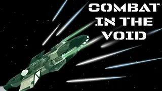 Combat in the Void