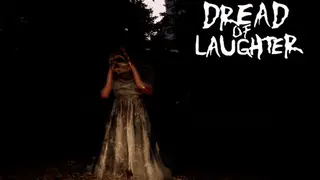Dread of Laughter