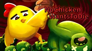 No chicken wants to die