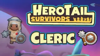 HeroTail: Survivors - Cleric