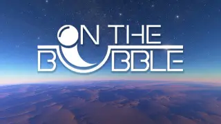 On the Bubble