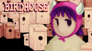 BIRDHOUSE