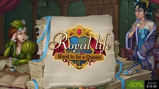 Royal Life: Hard to be a Queen