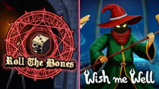 Wish Me Well x Roll The Bones