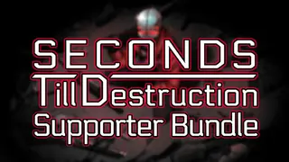 Seconds Till Destruction - Supporter Bundle