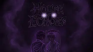 House Of Echoes