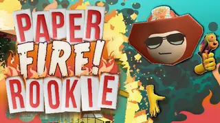 Paper Fire Rookie