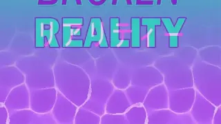 Broken Reality - Switch